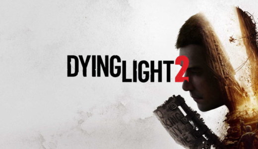 Dying Light 2 (ダイイングライト 2)【動画】