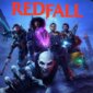 Redfall（レッドフォール）【動画】
