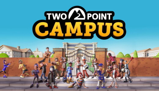 Two Point Campus (ツーポイントキャンパス)【動画】