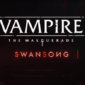 Vampire: The Masquerade – Swansong【動画】